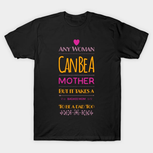 Single Mum Mother Funny Quote Parent T-Shirt by Foxxy Merch